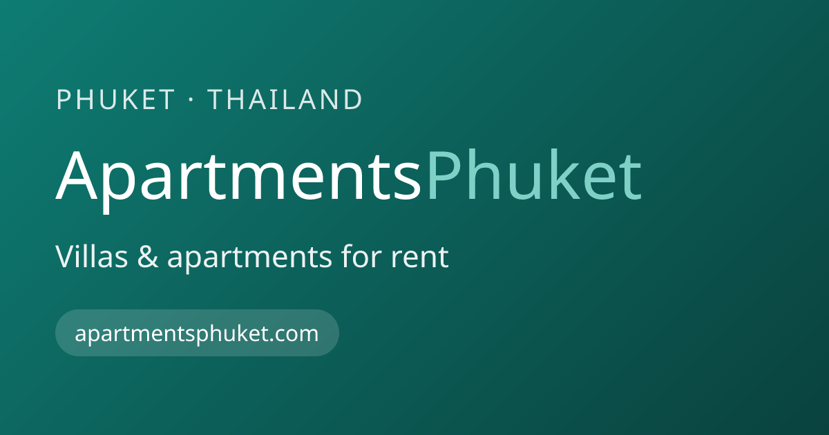ApartmentsPhuket — апартаменты и виллы на Пхукете